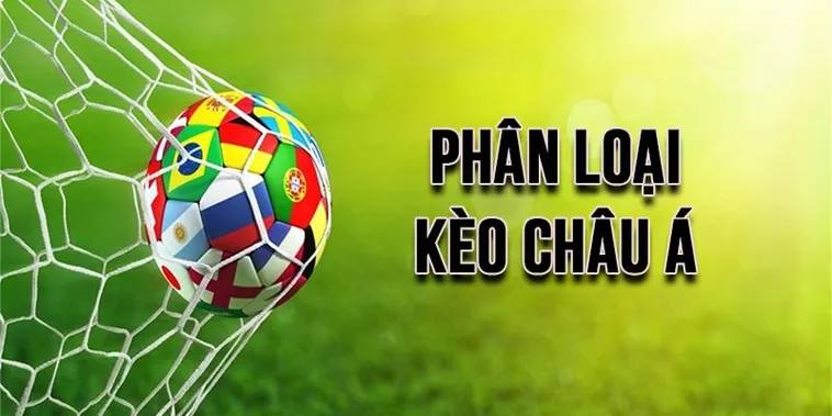Phân Tích Chi Tiết Kèo Châu Á Và Những Cách Chinh Phục Hiệu Quả