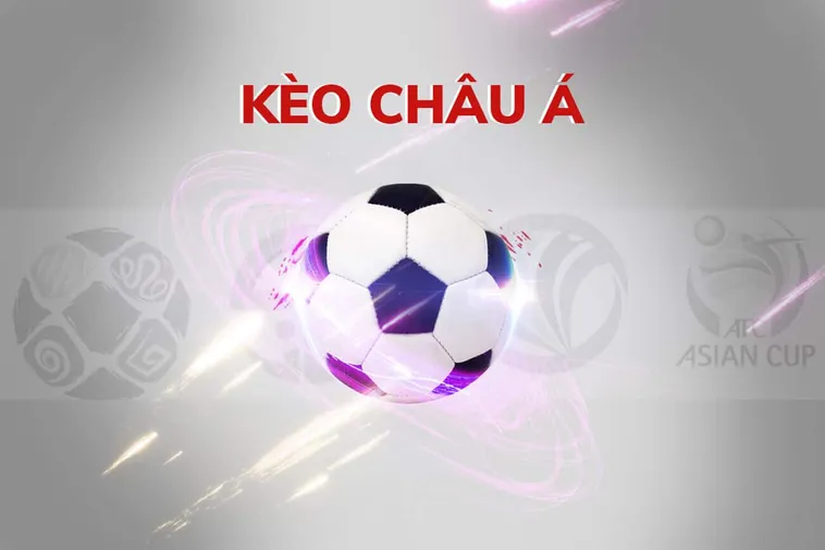 Phân Tích Chi Tiết Kèo Châu Á Và Những Cách Chinh Phục Hiệu Quả