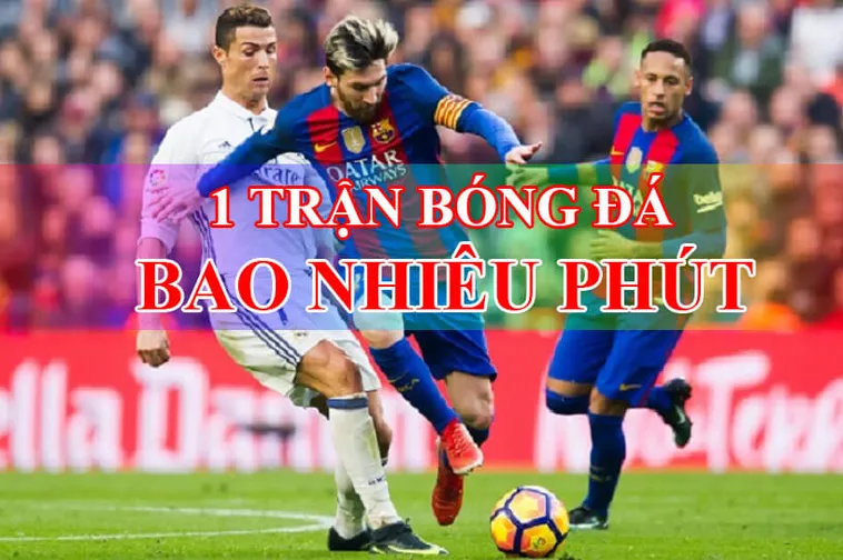 Thời Gian Trận Đấu Bóng Đá Theo Quy Định Chính Thức Của FIFA
